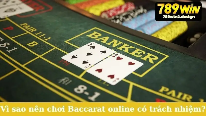 Baccarat Có Hợp Pháp Không? Sự Thật Cần Biết Ngay! Vì sao nên chơi Baccarat online có trách nhiệm?